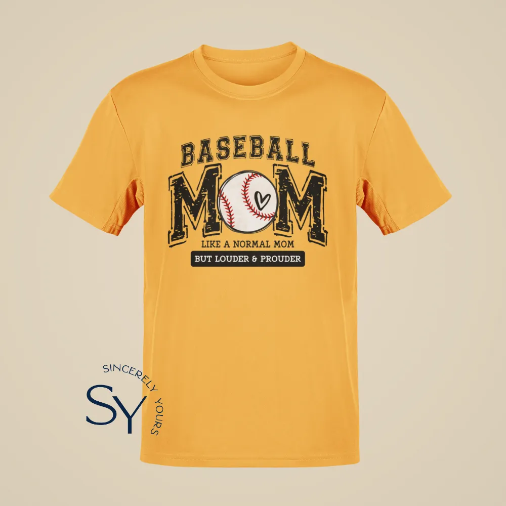 Baseball Mom | Like a Normal Mom But Louder & Prouder Shirts