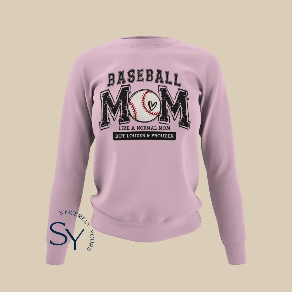 Baseball Mom | Like a Normal Mom But Louder & Prouder Shirts