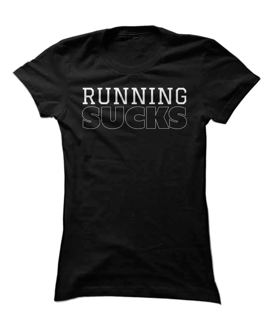 Running Sucks - Funny