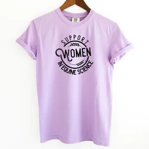 Support Women In Equine Science ComfortWash/ComfortColor T-Shirt (S-4XL) - Multiple Colors!